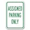 Signmission Assigned Parking Sign 12inx18in Heavy Gauge Alum Signs, 18" L, 12" H, A-1218 Misc - Assigned Pk Only A-1218 Misc - Assigned Pk Only - alternate 1